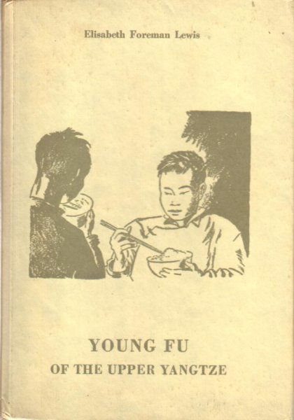 Lewis, Elisabeth Foreman - Young Fu of the upper Yangtze