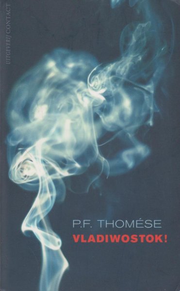 Thomése (Doetinchem, 23 januari 1958), Pieter Frans - Wladiwostok! - Een politiek adviseur en communicatiestrateeg runt samen met zijn beeldschone vrouw, een ex-presentatrice, een adviesbedrijf ; een van zijn klanten, een vriend, is de coming man in de Haagse politiek. Satire op de media en de politiek.