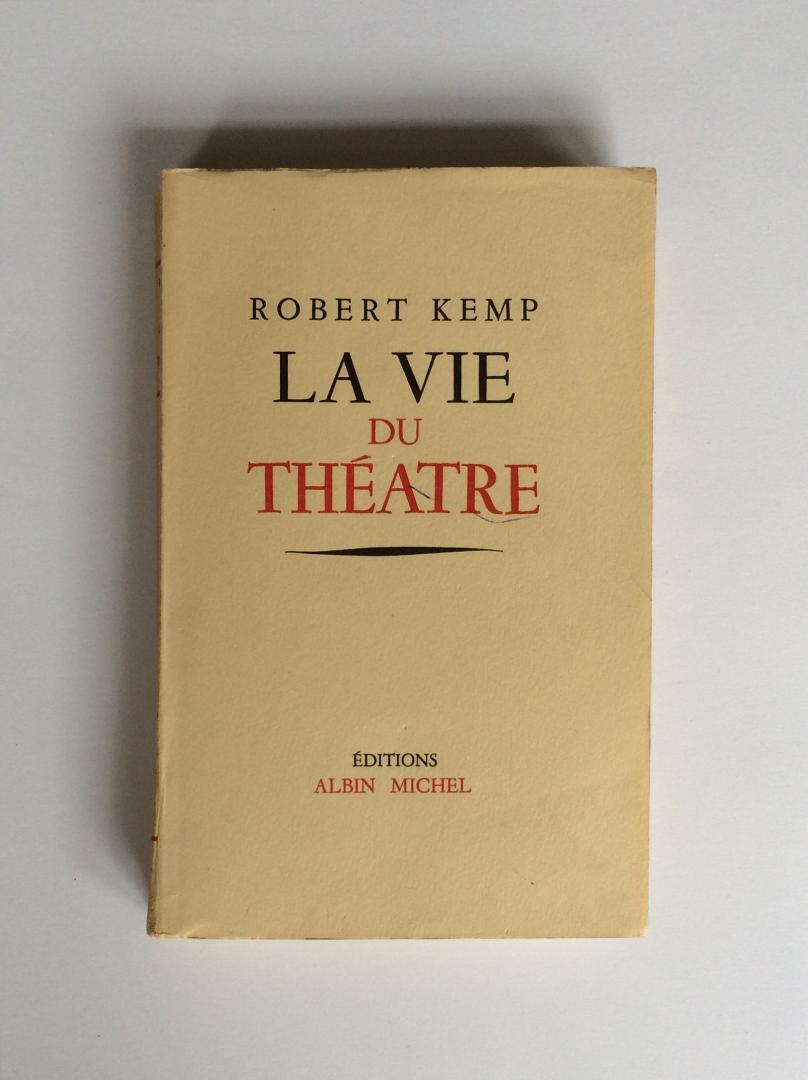 Kemp, Robert - La vie du theatre