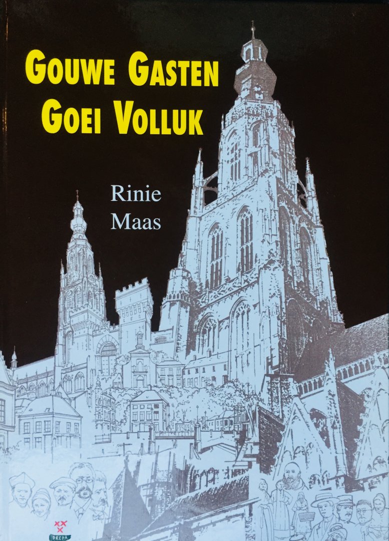 Maas, Rinie. - Het Breda van weleer. 1920-2000. Gouwe Gasten Goei Volluk.