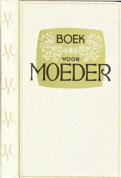 Noordwijk, Frans van  en versierd met bloemen voor Moeder - Boek voor moeder
