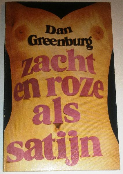 Greenburg, Dan - Zacht en roze als satijn