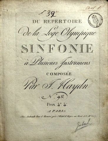 Haydn, Joseph: - [Hob I: 091] (handschr.:) 32e) Du Répertoire de la Loge Olympique. Symphonie à plusieurs instruments composée par J. Haynd. No. [handschr.] 9 [durchresftrichen], 32.