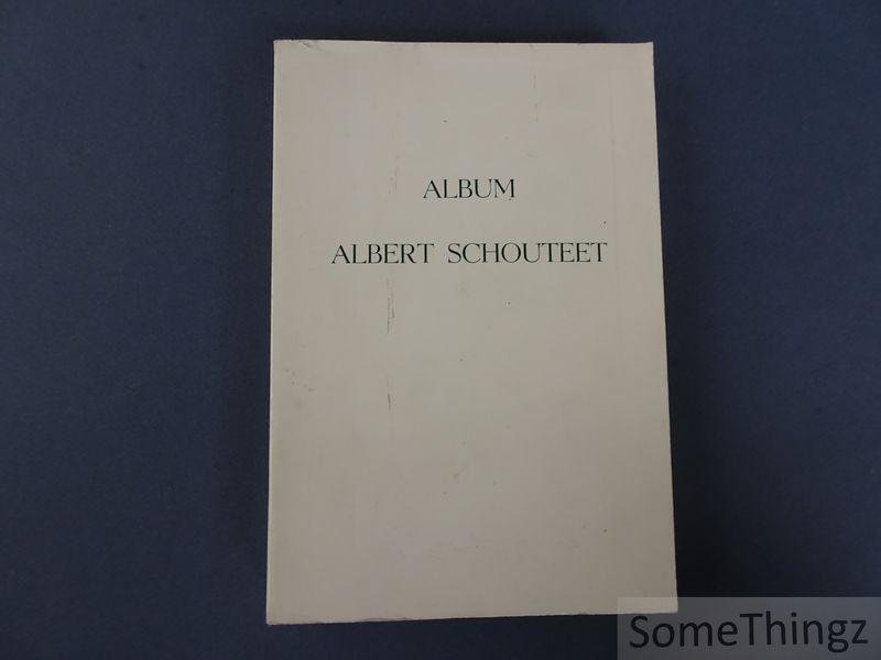 Schouteet, Albert [pass. aut.] et al. - Album Albert Schouteet.