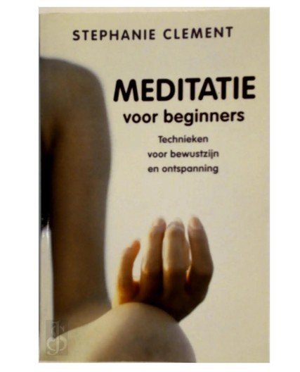 Meditatie voor beginners / technieken voor bewustzijn en ontspanning