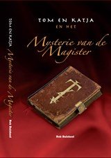 Tom en Katja en het Mysterie van de Magister