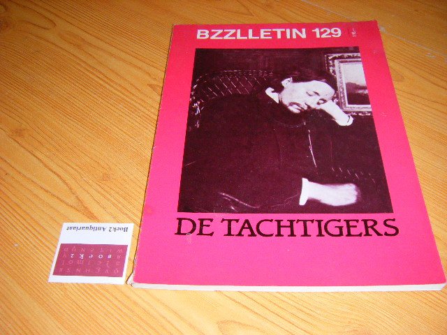 Daan Cartens, Johan Diepstraten, Phil Muysson (red.) - De Tachtigers, BZZLLETIN 129, jrg. 14, oktober 1985