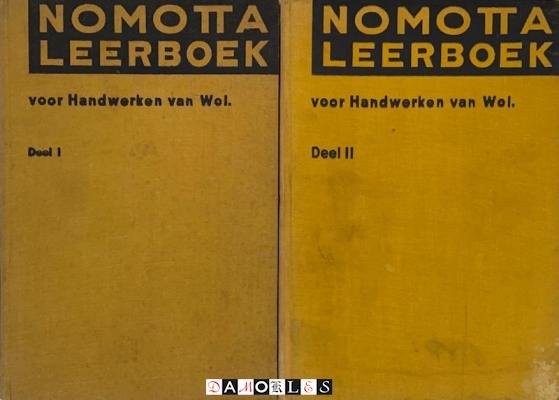 Nomotta - Nomotta Leerboek voor Handwerken van Wol. Deel 1 en 2