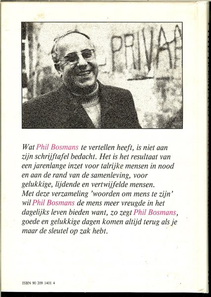 Bosmans Phil   een verzameling woorden om mens te zijn Tekeningen : van Bert Pieters met de omslag van Leopold Havenith - Zomaar voor jou   vrede en alle goeds...is het resultaat van een jarenlange inzet voor talrijke mensen in nood en aan de rand van de samen leving