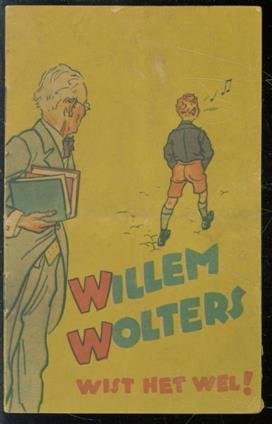 n.n - Willem Wolters wist het wel!