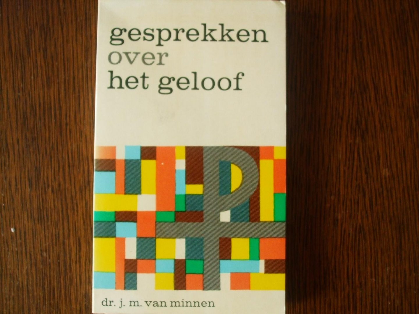 Minnen - Gesprekken over het geloof / druk 1