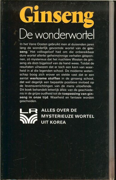 Kirchdorfer Aton Maria vertaald door Marie-Jose Oosterlaken-Harbrink * Standaardisatie van werkzame stoffen extracten en ginseng stoffen - Ginseng De wonderwortel met 30 afbeeldingen * dit boek behandelt letterlijk alles,van de geschiedenis in de grijze oudheid tot de toepassing van Ginseng in onze tijd.