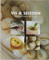 Vis & seizoen 2 - topkoks stoeien met de Zee