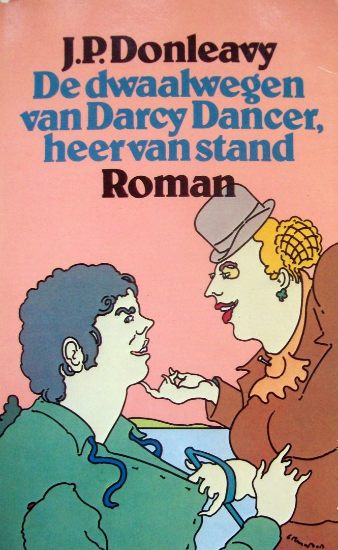 Donleavy, J.P. - De dwaalwegen van Darcy Dancer, heer van stand (Ex.1)