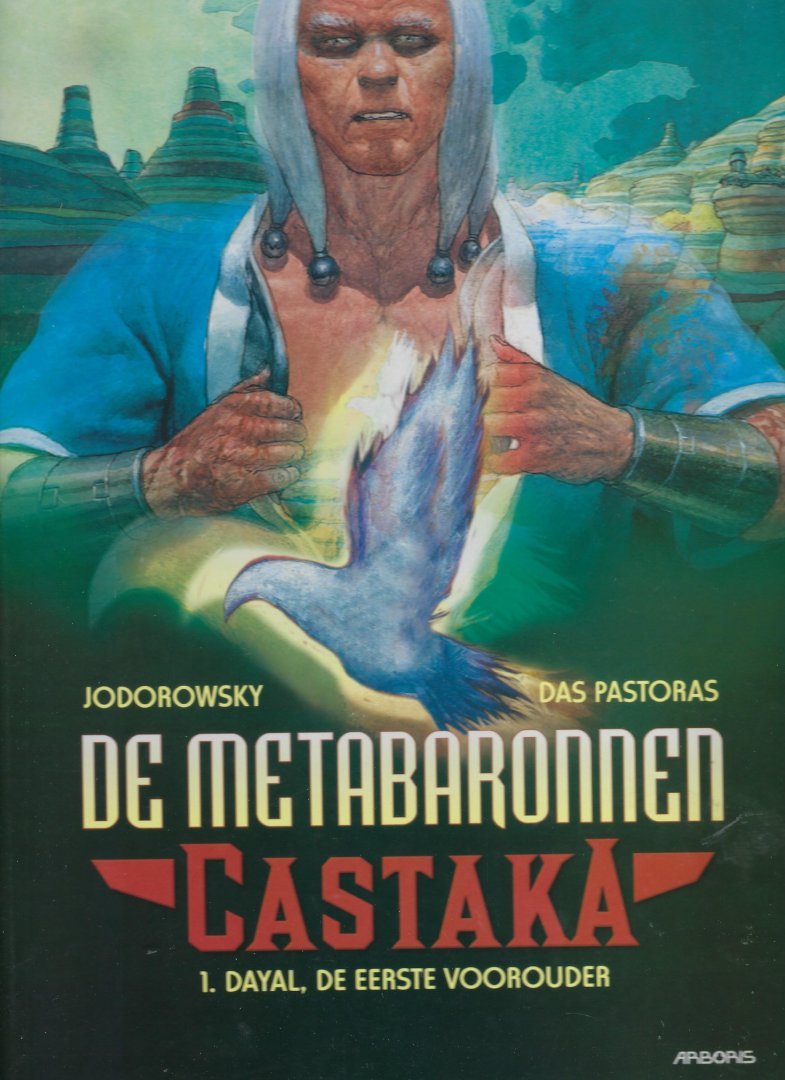 JODOROWSKY / DAS PASTORAS - De metabaronnen deel 1: Dayal, de eerste voorouder