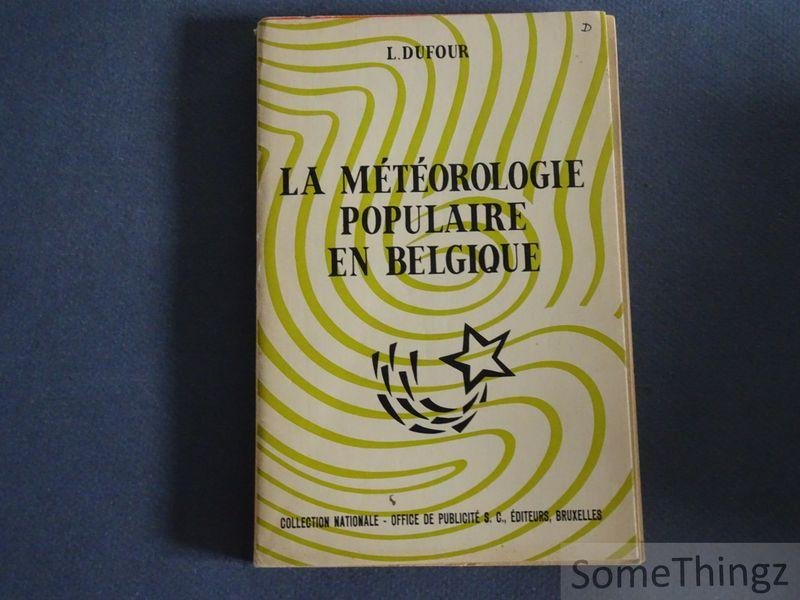 Louis Dufour. - La météorologie populaire en Belgique.