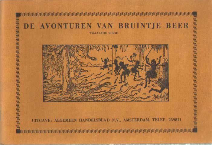  - De avonturen van Bruintje Beer. Twaalfde serie. 1. Bruintje Beer op reis tegen wil en dank. 2. Bruintje Beer met Tommie op avontuur. 3. Bruintje Beer toont zich een held