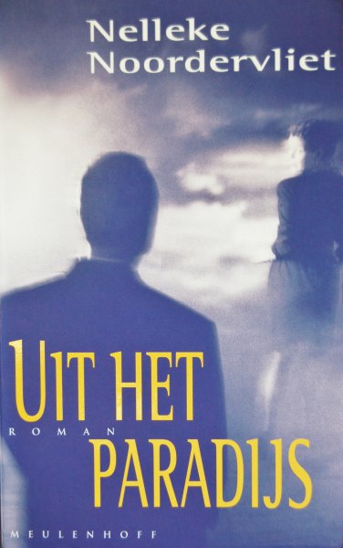 Noordervliet, Nelleke - Uit het paradijs