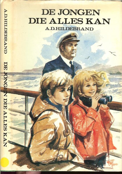 Hildebrand, A.D. .. Omslag van Reint de Jonge met Illustraties van Wouter vam Leeuwen - De jongen die alles kan