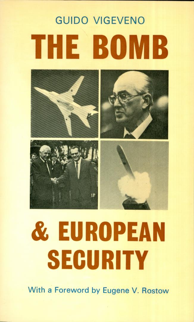 Vigeveno, Guido - The Bomb & European Security