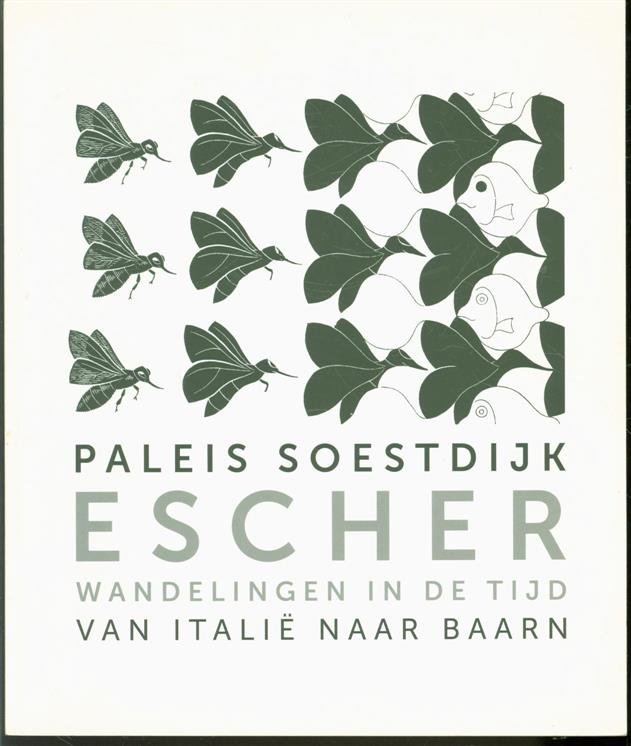 Toonen, Ellen - Escher, wandelingen in de tijd, van Itali� naar Baarn