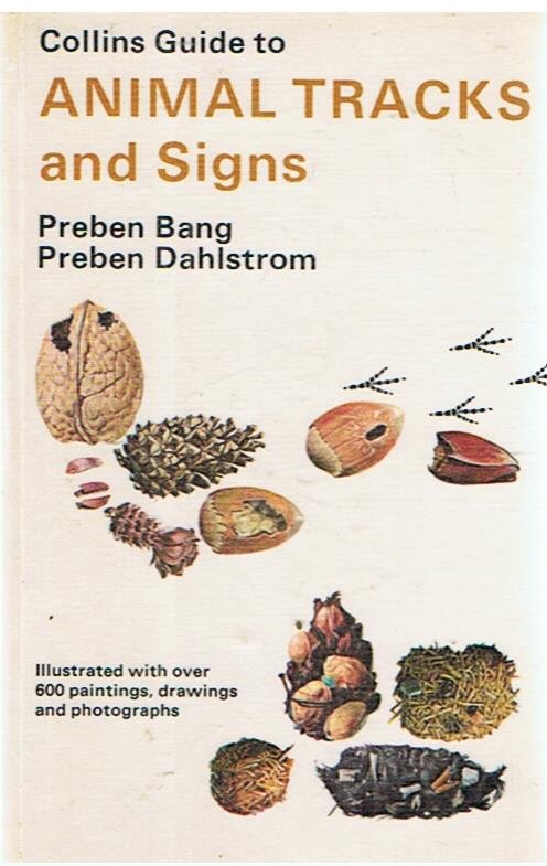 Bang, Preben and Dahlstrom, Preben - Collins guide to animal tracks and signs
