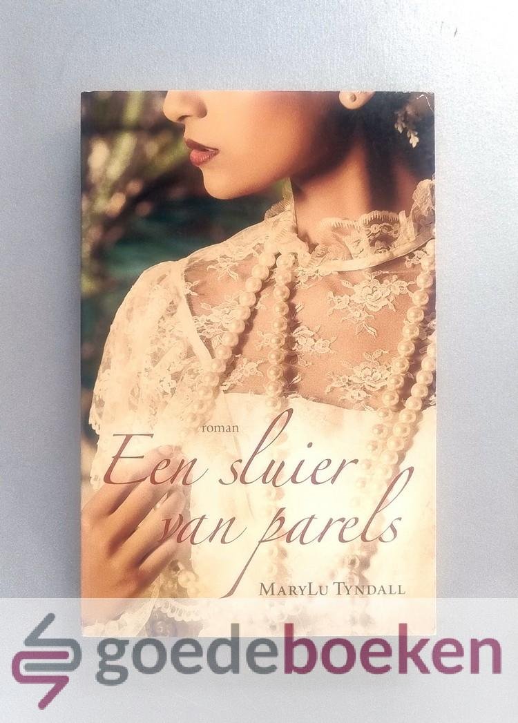 Tyndall, MaryLu - Een sluier van parels --- Ze dacht dat ze haar verleden kon ontvluchten...