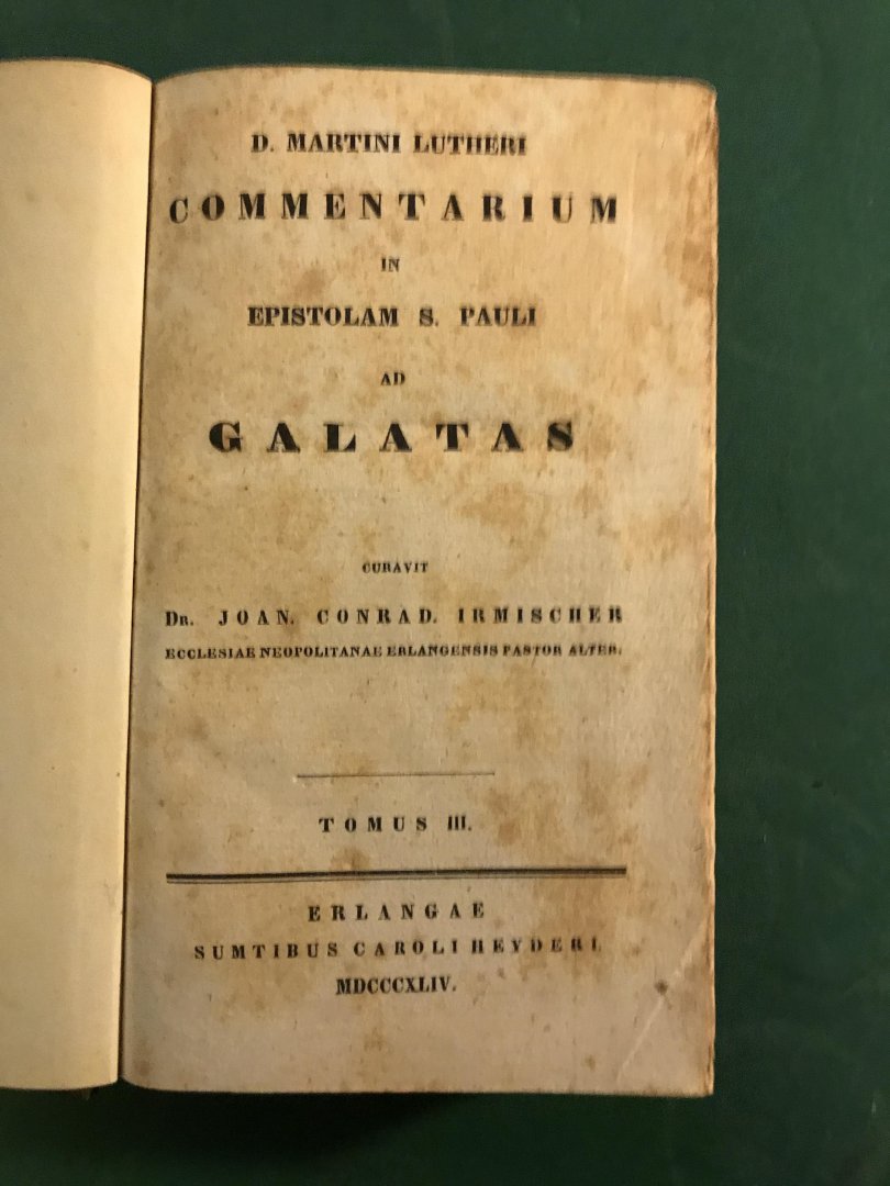 Luther. dr Martin; curavit dr J.C. Irmischer - Commentarium in Epistolam S. Pauli ad Galatas; 2 delen