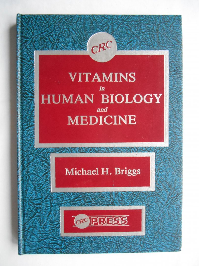 Michael H. Briggs (Editor) - Vitamins In Human Biology and Medicine