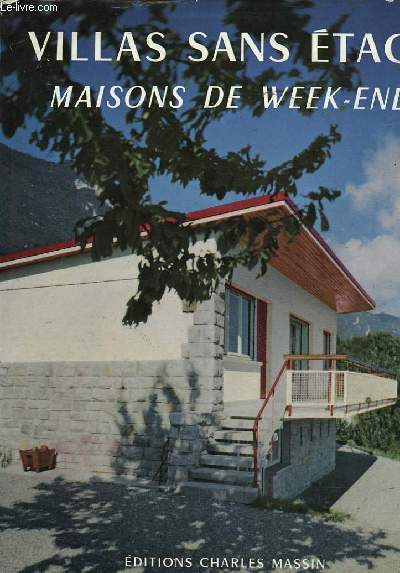 Fontanet, Jean (introduction) - Maisons sans etages. Villas de week-end