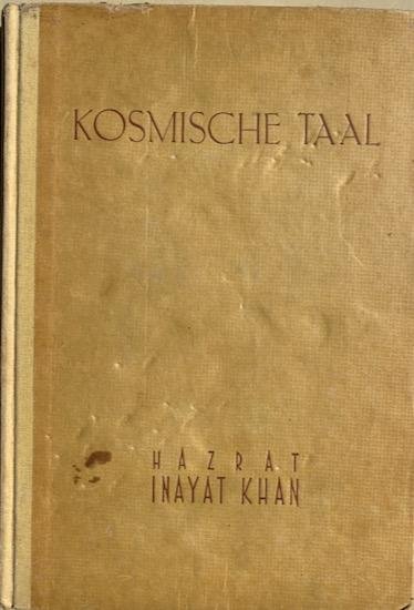 Inayat Khan, Hazrat - KOSMISCHE TAAL. (1e druk)