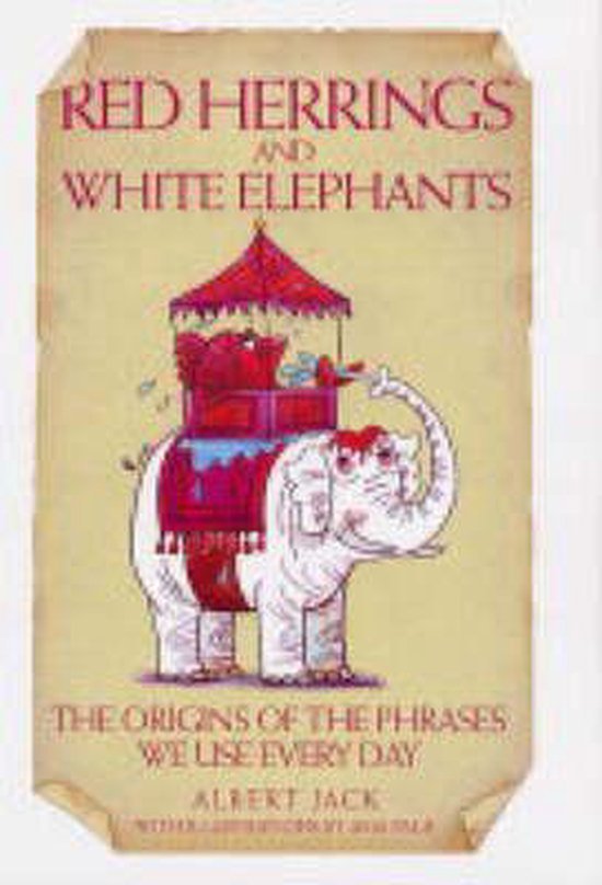  - Red Herrings and White Elephants