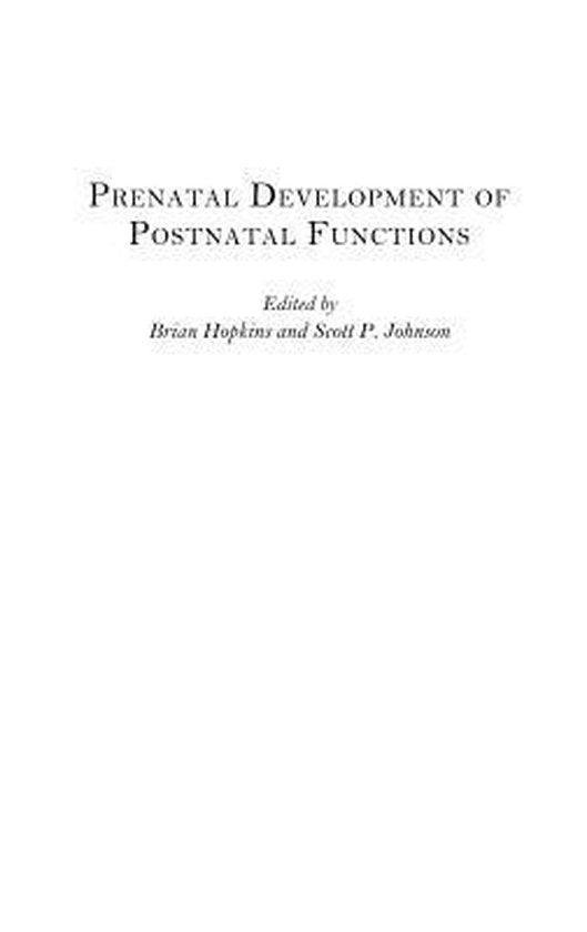  - Prenatal Development Of Postnatal Functions