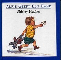 HUGHES, Shirley; - ALFIE GEEFT EEN HAND,