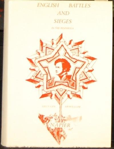 NAPIER, William. - English battles and sieges in the Peninsula