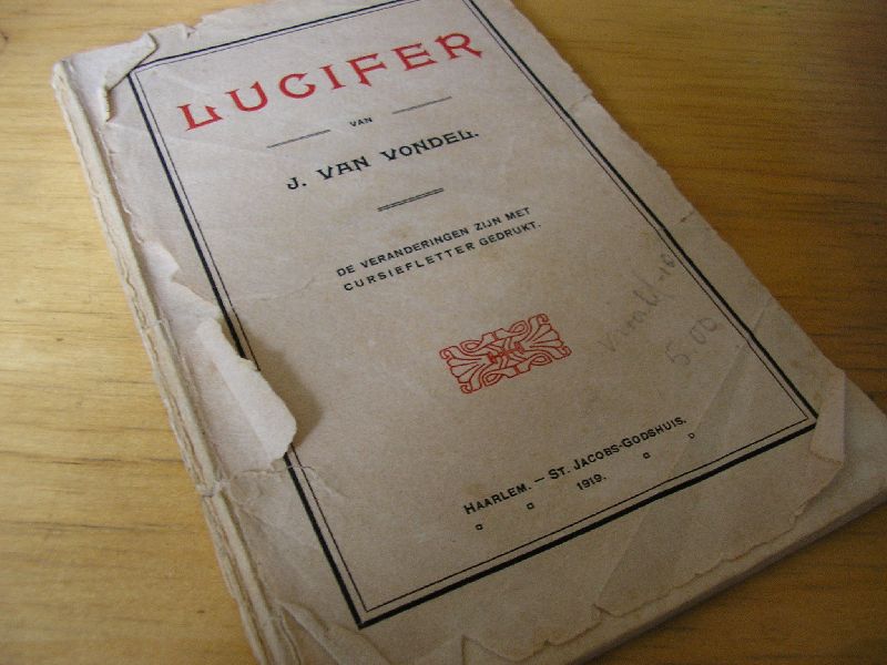 Vondel, J. van - Lucifer;  (Staat niet antiquarisch wel compleet. )