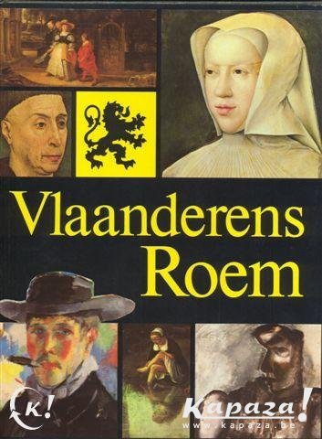  - Vlaanderens roem door GUIDO PEETERS E.A;