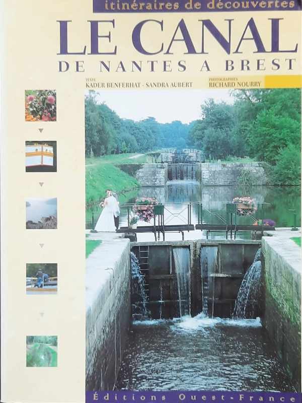 AUBERT Sandra, BENFERHAT Kader - Le canal de Nantes à Brest