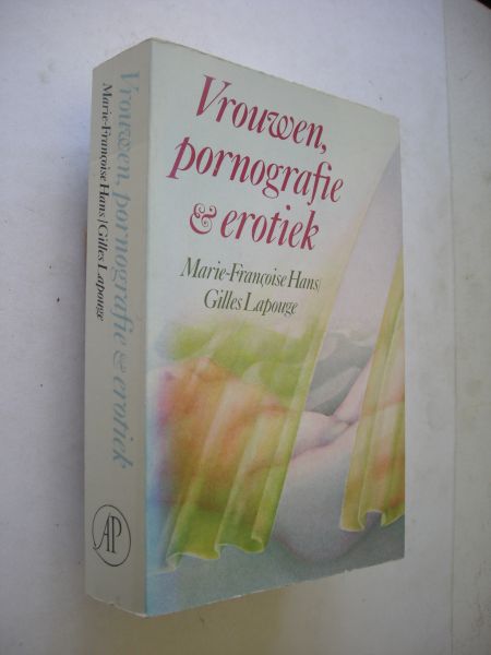 Hans, Marie-Francoise en Lapouge, Gilles / Misset, C. vert.uit het frans - Vrouwen, pornografie en erotiek