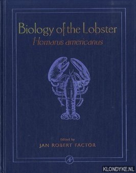 Factor, Jan Robert - Biology of the Lobster. Homarus americanus