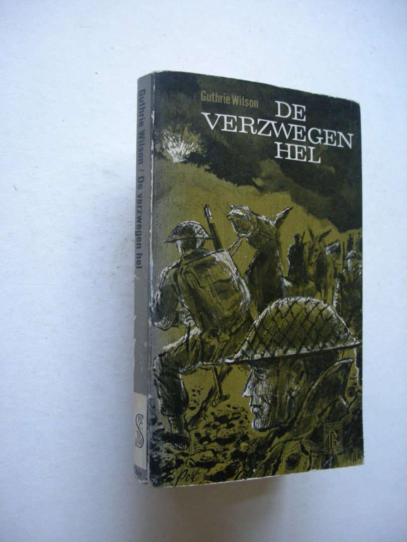 Wilson, Guthrie / Bastianen, C.L.P.M., vert. - De verzwegen hel (Brave company)
