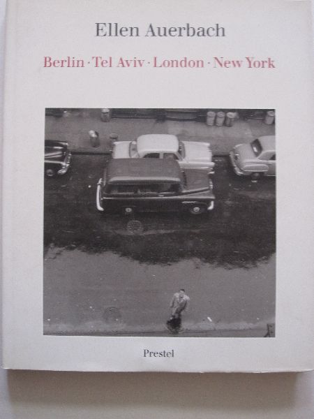 Ellen Auerbach - Ellen Auerbach - Berlin Tel Aviv London New York