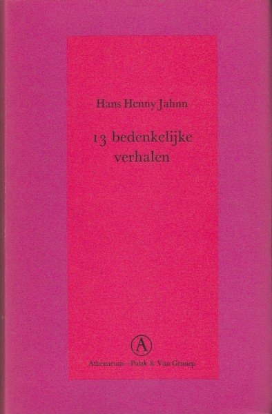 Jahnn, Hans Henny - 13 bedenkelijke verhalen.