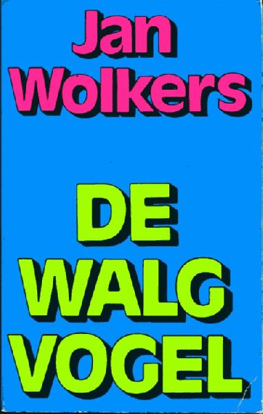Wolkers, Jan - De Walgvogel