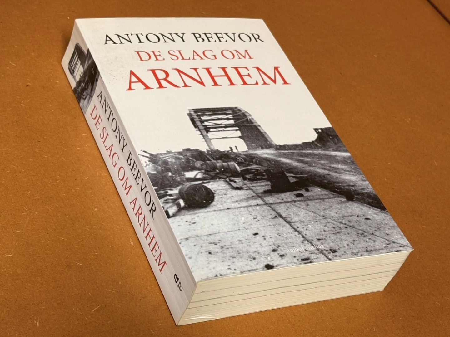 Antony James Beevor - De Slag om Arnhem