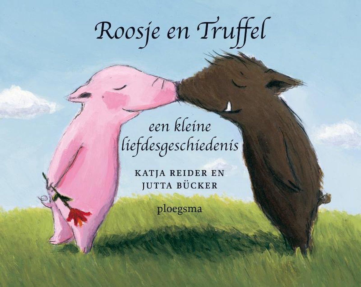Reider, Katja - Roosje en Truffel / een kleine liefdesgeschiedenis - Truffel en Roosje