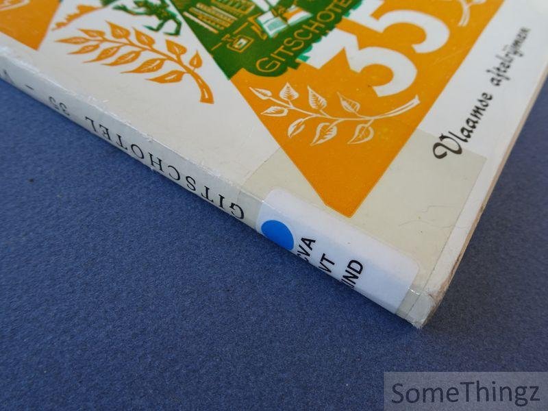 Renaat van der Linden, Fr. Sillis., Ferdi van de Vijver. - Gitschotel 35. Vlaamse aftelrijmen. / Bibliografie van Ferdi van de Vijver.