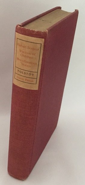 Tolstoy, Lev N., Hagberg Wright, ed., - Father Sergius. The wisdom of children. Miscellaneous stories. [Edition De Luxe]