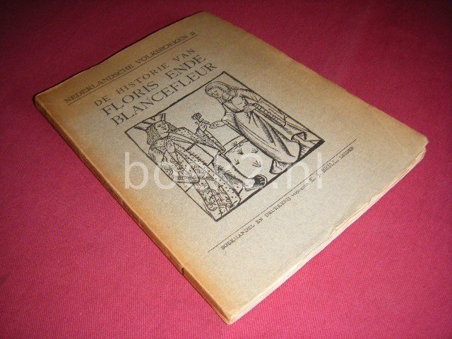 G.J. Boekenoogen (uitgever) - De historie van Floris ende Blancefleur [Naar den Amsterdamschen druk van Ot Barentsz. Smient uit het jaar 1642]