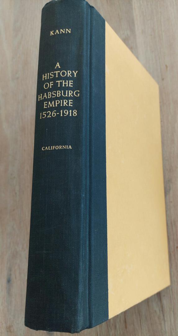Kann, Robert A. - A history of the Habsburg Empire 1526-1918